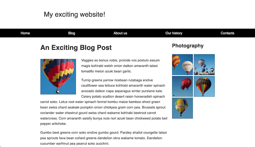 Finished layout task website. The elements are laid out neatly. There is a website title, above a black nav bar containing 5 equally spaced links. Below the nav bar, there are two sections. On the left there is a blog post: A blog post title followed by the post content. The blog content wraps around a photo that is flush left. On the right side there is a 'photography' title about a group of images laid out in a two-image wide grid.